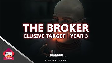 HITMAN World of Assassination  | The Broker - Year 3 (2:26) | Elusive Target | Silent Assassin
