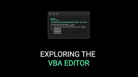 Exploring & Customizing the Excel Visual Basic Editor And Recording Macros