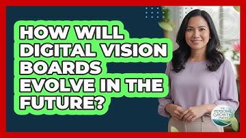 How Will Digital Vision Boards Evolve In The Future? - The Personal Growth Path