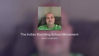 Unit 3: Ep 4b: The Indian Boarding School Movement