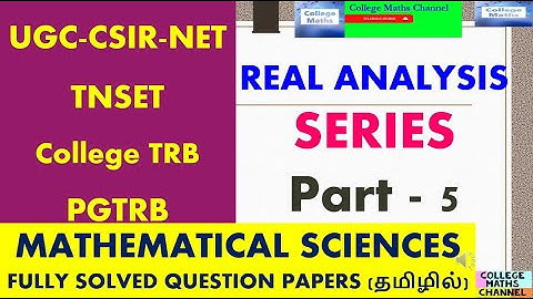 TNSET MATHS-18-TNSETexam-CSIRNET MATHS-Real Analysis -5-Series-SOLVED QUESTIONPAPER-PGTRB-COLLEGETRB