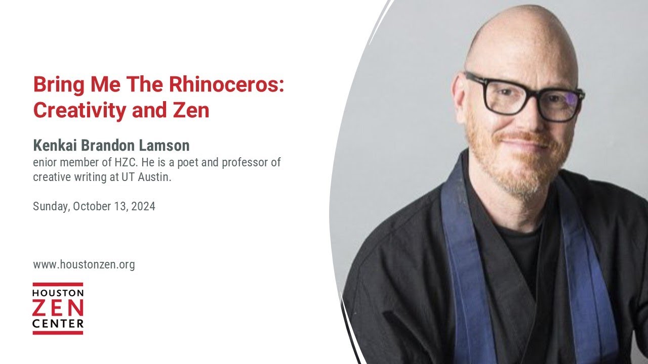 Bring Me The Rhinoceros: Creativity and Zen