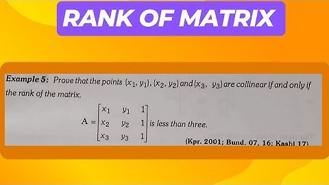 Prove that the points (x1,y1), ( x2,y2) and (x3,y3) are collinear if and only if the rank of matrix