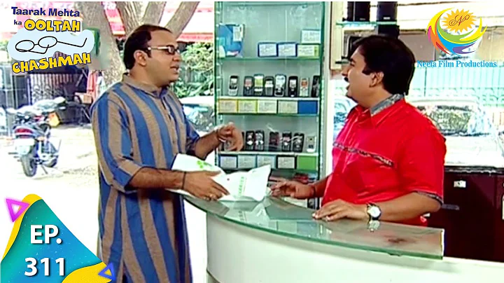Taarak Mehta Ka Ooltah Chashmah - Episode 311 - Fu...