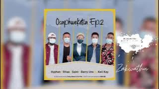 Osaphweketsa 2 -  Ritaa, Saint, Hyphen, Barryuno ft Kell kay) (Prod. Tricky Beats & Pro-Pee)