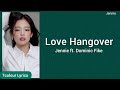 JENNIE 제니 Love Hangover New Version Ft Dominic Fike Easy Lyrics JENNIE 제니 Love Hangover New Version Ft Dominic Fike Easy Lyrics