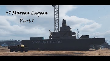 #7 Ship Graveyard Simulator 2  ( Maroon Lagoon ) Part 1