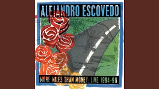 Video thumbnail of "Alejandro Escovedo - Last To Know (Live)"