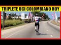 COLOMBIA ARRASA TRIPLETE CARRERA UCI HOY