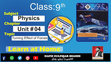 Grade 9 | Physics | Unit 04 {Lecture No 1} Turning Effect Of Forces  #hafizzulfiqarshahid