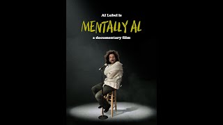 Mentally Al  - Feature Comedy Documentary, Audience FEEDBACK from Oct. 2020 Film Festival