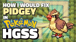 How I Would Fix Pidgey in Pokémon HeartGold & SoulSilver screenshot 3