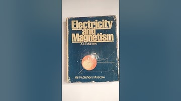 Mir Books Go Through #19 Electricity and Magnetism by Matveev ( Soviet Physics Books )