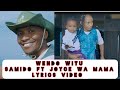 WENDO WITU BY SAMIDOH FT JOYCE WA MAMA LYRICS VIDEO #treding