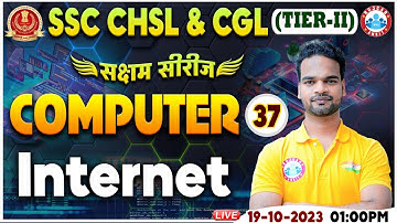 SSC CHSL & CGL 2023 Tier 2, Internet Computer Class, CHSL Computer Class By Shivam Sir