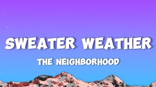 The Neighborhood - Sweater Weather (Lyrics) Sped Up