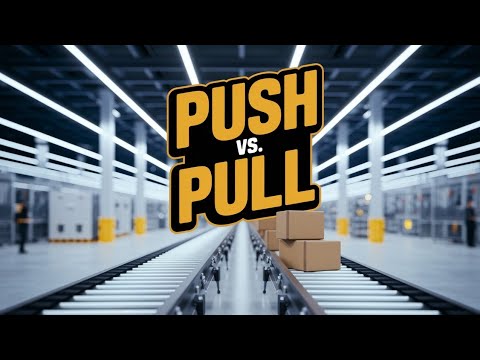 Product Push vs. Demand Pull in Supply Chain | Key Differences & Real-World Examples
