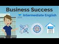 Business Success | Intermediate English