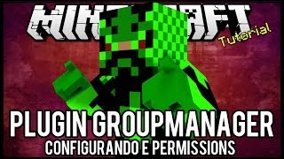 [Tutorial]Groupmanager - Criação de Grupos e Permission Minecraft