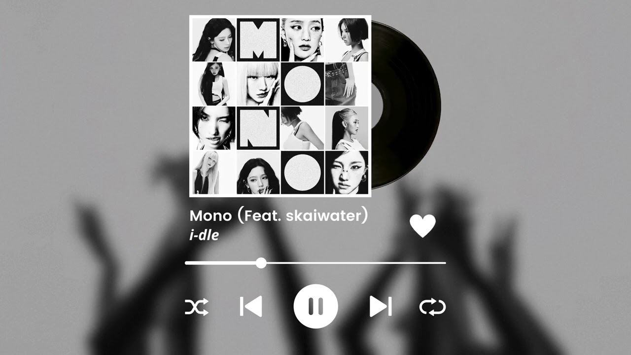 mono - i-dle feat. skaiwater (slowed + reverb)