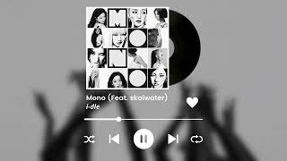 Mono  Idle Feat Skaiwater slowed  Reverb