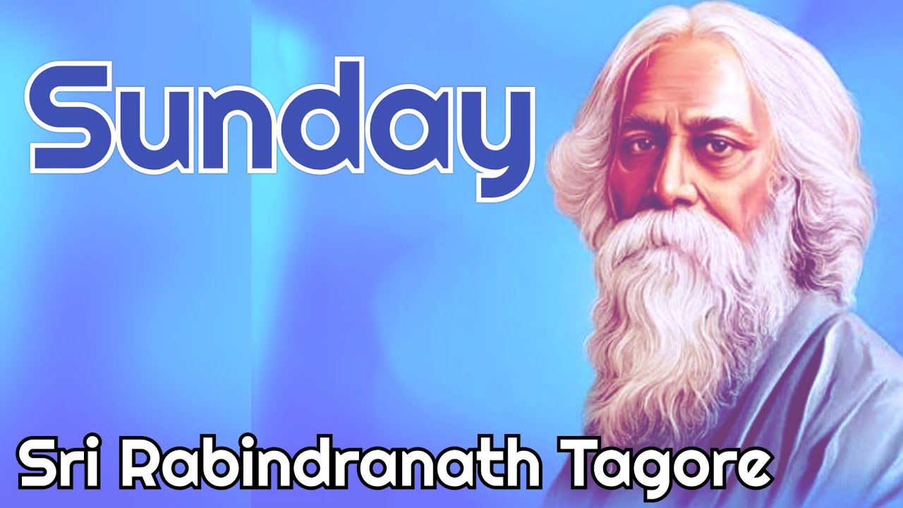 Sunday Poem  Sri Rabindranath Tagores Poem  Poem For Recitation