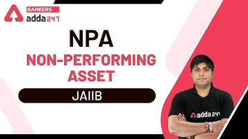 NPA | Non-Performing Asset | JAIIB