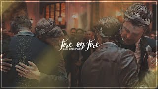 Alex + Charlie || Fire On Fire