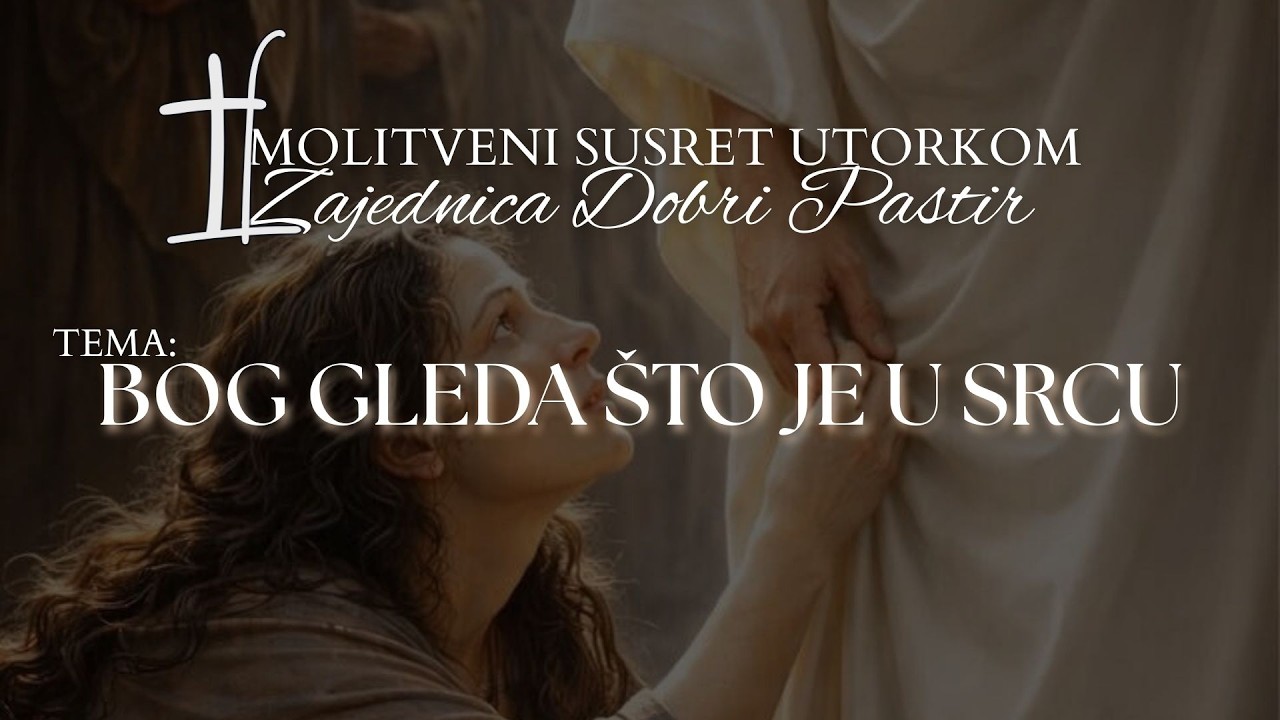 Bog gleda što je u srcu