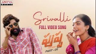 Srivali Full Video Song | Pushpa Movie| Allu Arjun,Rashmika | DSP | Sid Sriram