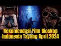 Rekomendasi Film Bioskop Indonesia Tayang Bulan April 2024