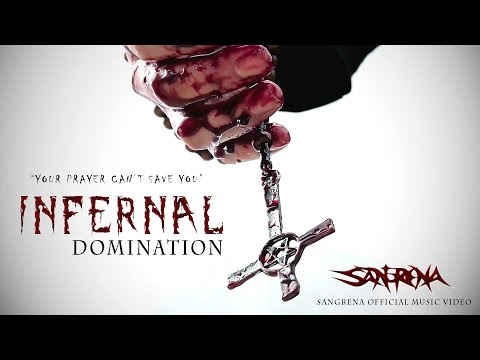 Sangrena - "Infernal Domination" (Official Music Video)