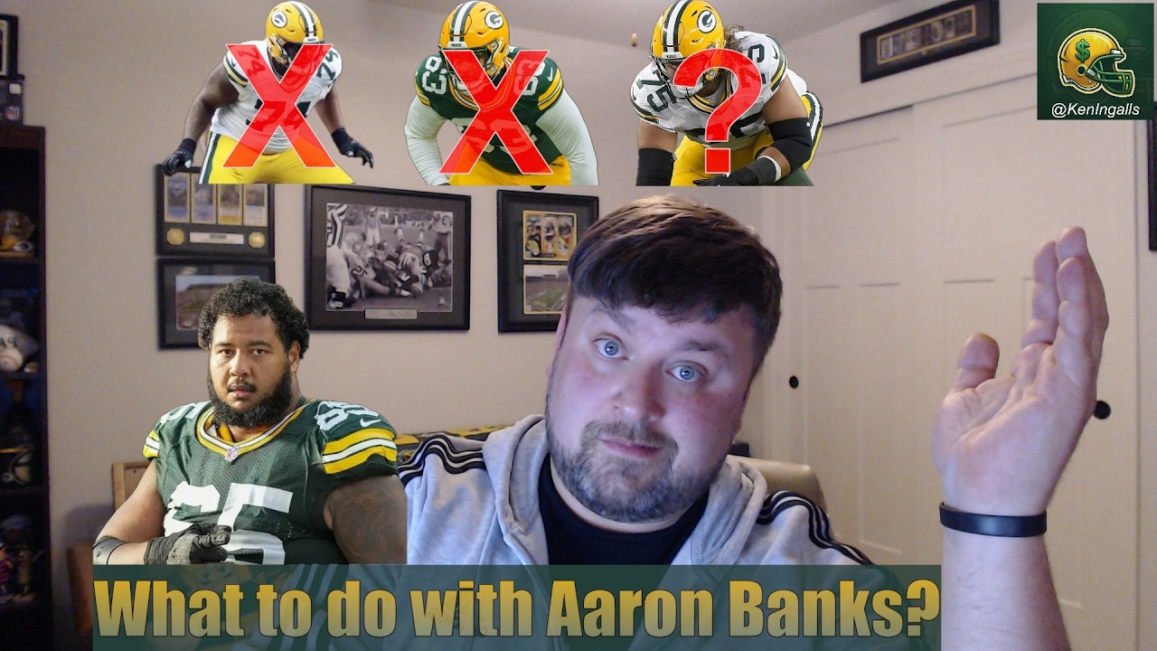 Episode 4 - What do the Packers do with Aaron Banks?