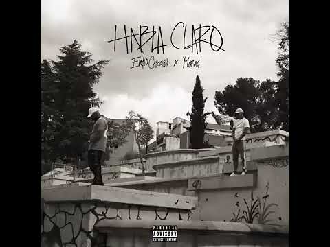 Eladio Carrión, Morad - Habla Claro (audio)