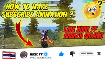 HOW TO MAKE SUBSCRIBE ANIMATION LIKE RUOK FF 🔥😱 || Unlimited Tutorials ||