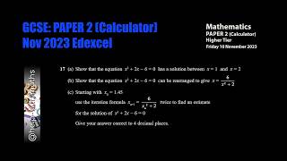 Q17 Roots &amp; Iteration GCSE Nov 2023 P2 Edexcel
