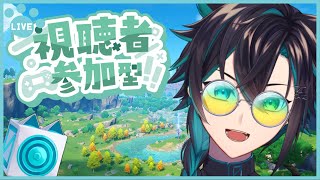 【原神/参加型】フォンテーヌ、週ボス、聖遺物厳選しまくるぞぉ！/初見さん大歓迎！/誰でも参加どうぞ！【Vtuber】