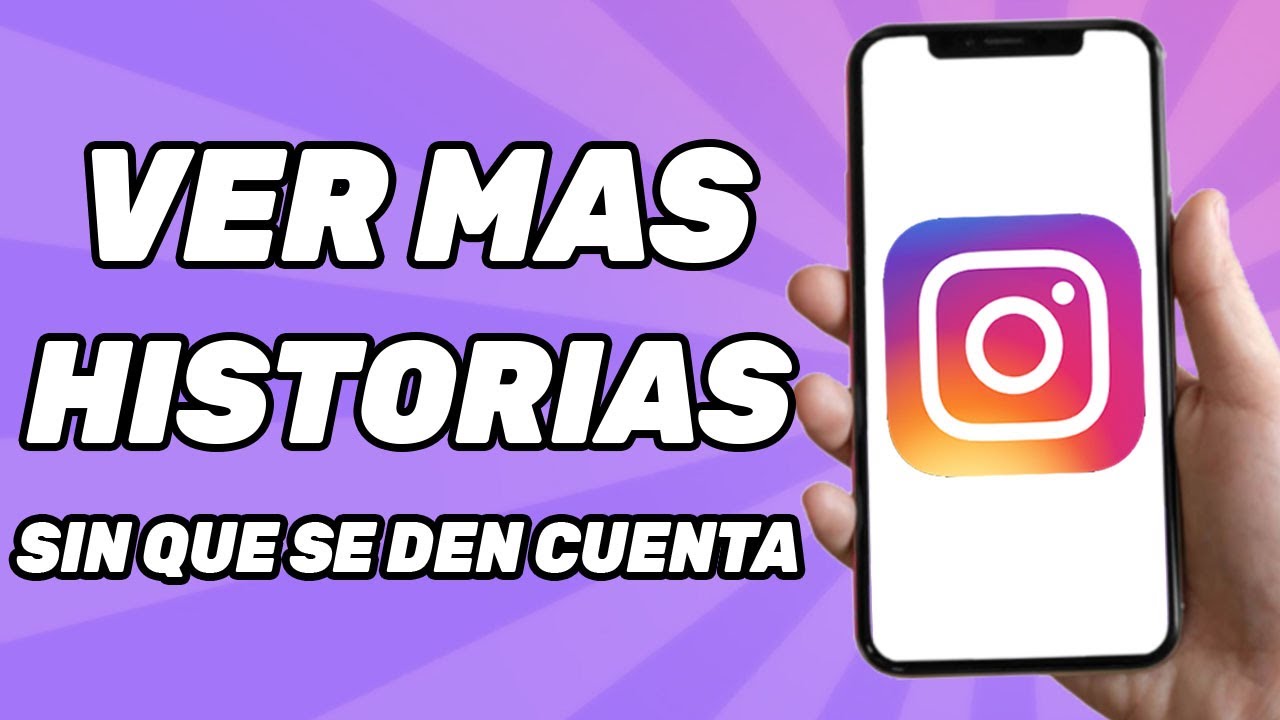 Como Ver Mas Historias de Instagram Sin Que Se Den Cuenta (2025) - YouTube