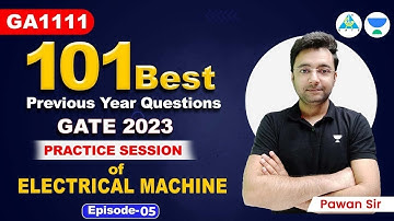 My 101 Best Previous Year Questions for GATE 2023 (E05) । Pawan Chandani Sir #gate_academy #gate2023