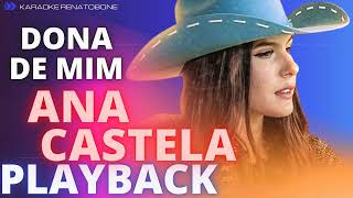 DONA DE MIM   ANA CASTELA   PLAYBACK KARAOKE INSTRUMENTAL