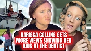 Karissa Collins Gets MORE Views When She Shows Her Children at the Dentist! Disgusting Behavior!