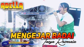 MENGEJAR BADAI - TASYA ROSMALA terbaru Om Adella BLUMBUNGAN PATI 2024