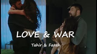 Tahir & Farah - Love and War