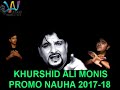 Khurshid ali monis  new promo 201718 