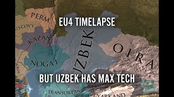 EU4 Timelapse But Uzbek Has Max Tech