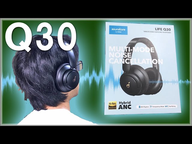 耳栓いらず？】初ノイキャンヘッドホン「Anker Soundcore Life Q30