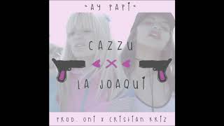 Cazzu & La Joaqui - Ay Papi