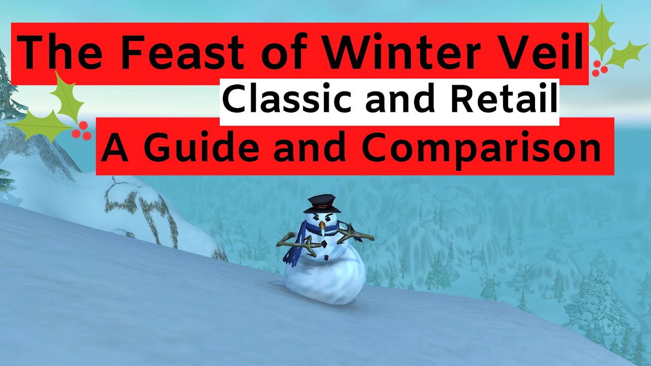 The Feast of Winter Veil - What are the differences between Retail and Classic?