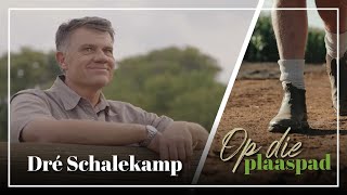 Dré Schalekamp | Op die plaaspad