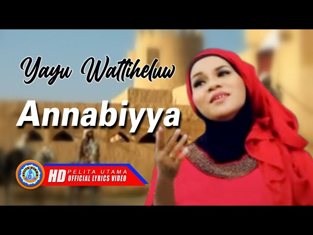 Yayu Wattiheluw - ANNABIYYA | Qasidah | Ramadhan Bulan Suci (Official Music Video) class=